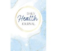 Daily Health Journal & Planner - 6-Month Wellness Fitness & Food Diary | Habit Tracker, Weight Loss & Diet Journal for Health Goals, Daily Wellness & Recovery