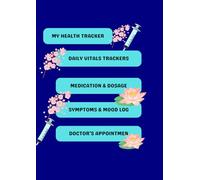 Daily Health Log; 100 Day Medical Tracker for Vitals, medication, and symptoms: Comprehensive A4 medical journal track blood pressure, sugar level, ... medication for better healthy management.