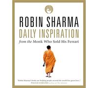 Daily Inspiration From The Monk Who Sold His Ferrari