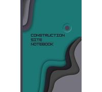 Daily Jobsite Field Journal for Notes, Measurements, Calculations, Sketches & Work Records for Contractors, Builders & Foremen