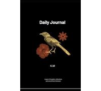 Daily Journal: A year of thoughts, reflections, and everything in between