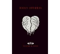 Daily Journal for those with a dark side: All that you loathe and love