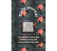 Daily Journal: Fun Daily Planning for Kid Goals works and Big Dreams | 40 pages, 6*9 inches. Build confidence responsibility and independence one day at a time.