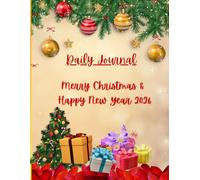 Daily Journal - Merry Chirstmas & Happy New Year 2026: Ruled, Innovative and creative