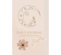 Daily journal: moments & reflections.: Your daily ritual in a linen cover. Space for your thoughts, dreams, and growth.