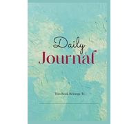 Daily Journal: "my Creative; Scrapbook, Sketchbook and Story Dairy"