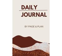 DAILY JOURNAL & PLANNER : "Where Ideas Meet Action: 120 Pages of Purpose": "Your Ultimate Companion for Daily Focus and Growth" , "120 Pages to Capture Your Dreams and Plans"