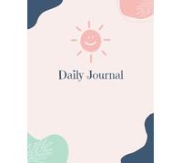 Daily Journal: Undated Pages for Gratitude, Mindfulness & Goal Tracking | 8.5in*11in | 365 Pages