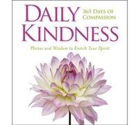 Daily Kindness 365 Days of Compassion by National Geographic National Geographic, (Auteur)