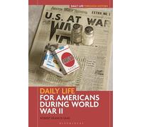 Daily Life for Americans during World War II