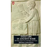 daily life in ancient rome: the people and the city at the height of the empire Carcopino Jerome (Auteur)