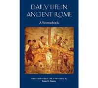 Daily Life in Ancient Rome by Brian K. Harvey Mattie Burkert (Auteur)