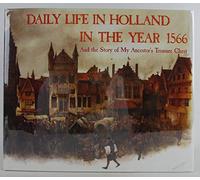 Daily Life in Holland in the Year 1566