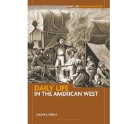 Daily Life in the American West