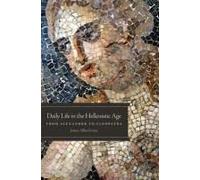 Daily Life In The Hellenistic Age