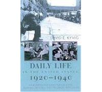 Daily Life In The United States, 1920-1940