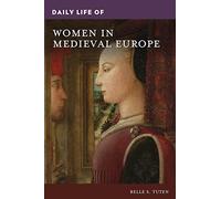 Daily Life of Women in Medieval Europe