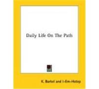 Daily Life on the Path I-em-hotep, K. Barkel (Auteur)