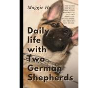 Daily life with Two German Shepherds
