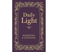 Daily Light: Morning And Evening Devotional