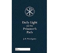 Daily Light On The Prisoner's Path