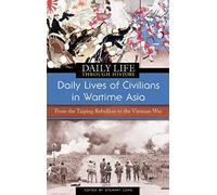 Daily Lives Of Civilians In Wartime Asia