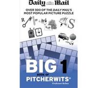 Daily Mail Big Book of Pitcherwits 1 Daily Mail (Auteur)