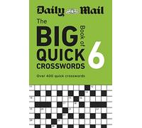 Daily Mail Big Book of Quick Crosswords Volume 6: Over 400 quick crosswords
