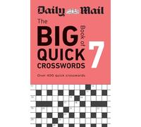 Daily Mail Big Book of Quick Crosswords Volume 7: Over 400 quick crosswords