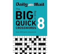 Daily Mail Big Book of Quick Crosswords Volume 8: A compilation of 400 puzzles