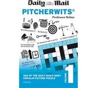 Daily Mail Pitcherwits Volume 1 (The Daily Mail Puzzle Books) (Paperback) Anna Rebus, Daily Mail (Auteur)