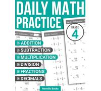Daily Math Practice Grade 4: Addition, Subtraction, Multiplication, Division, Fractions, and Decimals Exercises for Kids Ages 8-10