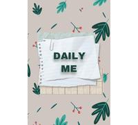 Daily Me: Daily Memory Journal for Recording Small Moment That Matter | Your Life, - Memory Journal | A Minimalist Journal For Daily Reflection, Gratitude
