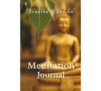“Daily Meditation Journal: A Guided Space to Breathe, Reflect & Reconnect”: 90 Days of Mindful Prompts, Breathing Reflections & Inner Calm | For Women, Moms & Soul Seekers
