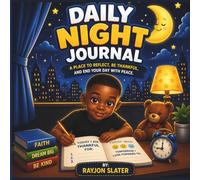 DAILY NIGHT JOURNAL: A Place To Reflect, Be Thankful, And End Your Day With Peace FAITH DREAM BIG BE KIND