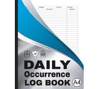 Daily Occurrence Log Book: Security Incident Report Book | Track & Record All Security-Related Activities and Incidents