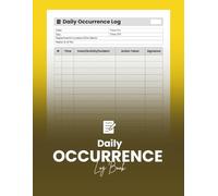 Daily Occurrence Log Book: Security Incident Reporting Record Book for Tracking Events and Activities