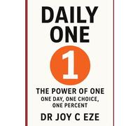 Daily one: THE POWER OF ONE: ONE DAY, ONE CHOICE, ONE PERCENT