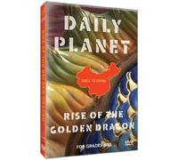 Daily Planet Goes to China: Rise of The Golden