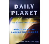 Daily Planet - World of Water: Taking The Plunge
