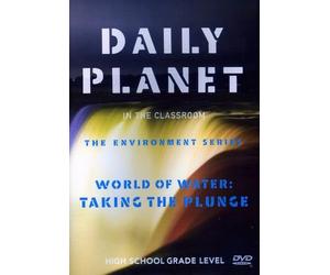 Daily Planet - World of Water: Taking The Plunge