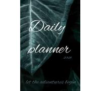 daily planner 2021: daily planner 2021 let the adventures begin.
