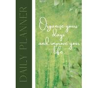 Daily Planner, Combine your life and work into an efficient structure: Elegant and minimalist design for a pleasant planning experience