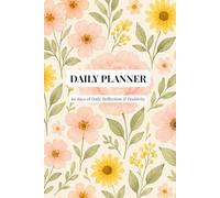 Daily Planner - Floral Edition: 60-day organizer with pastel pink & yellow flowers - boost productivity, set priorities & reflect daily