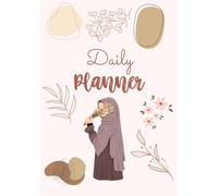 Daily Planner for Muslim Women: To-Do List and Daily Goal and Prayer Tracker , Organizer Notebook for Women