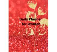 Daily Planner for Women: Undated Productivity Planner to Organize Your Day, Priorities, Tasks and Goals: Minimalist Daily Planning Journal.Time ... Lists, Schedule & Notes 8.5 x 11 paperback