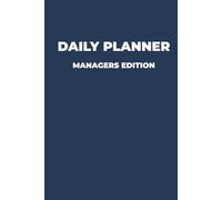 Daily Planner - Managers Edition: Priorities • To-Do • Meetings • Notes • Reflection