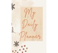 Daily Planner: Organise to manage precious time