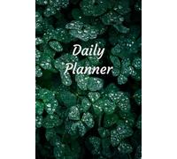 Daily Planner: Organize Your Day with Ease: Undated Daily, Weekly, and Monthly Planning Pages to Boost Productivity and Manage Your Time Effectively | 6 x 9 Inches