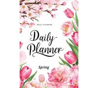 Daily Planner Spring: Organize Your Day with a Touch of Springtime Joy